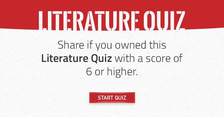 Banner for Can you own this Literature quiz? Then share with your friends!