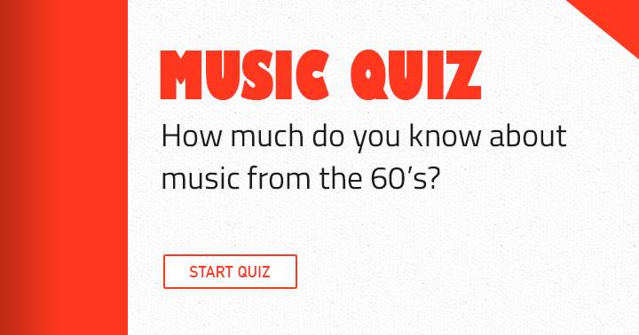 Banner for Do you know a lot about Music from the 60's? Then this quiz is one for you!