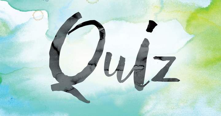 Banner for A Challenging Quiz Of Mixed Knowledge For The Smart People, Can You Get A Perfect Score?