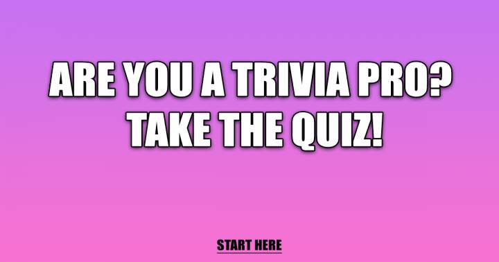 Are you a Trivia Pro?