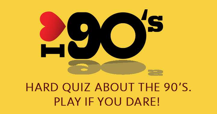 Banner for We loved the 90's but we didn't know all the answers to these questions! 