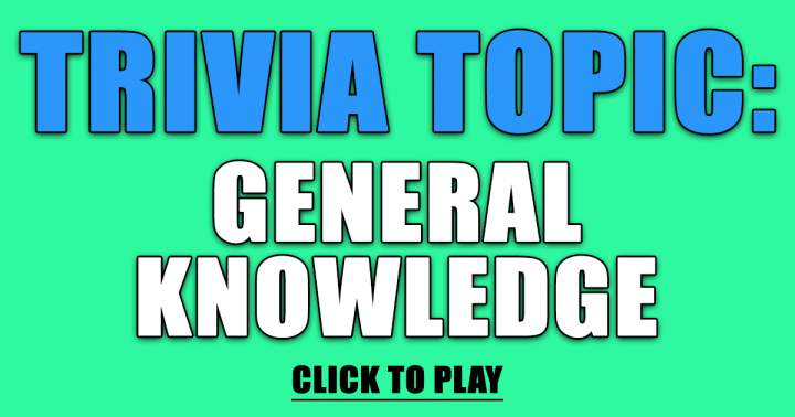 Banner for Trivia About General Knowledge