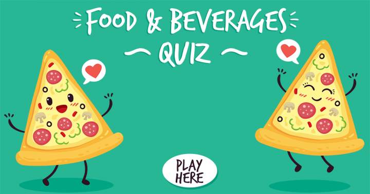 Banner for Food & Beverages Quiz