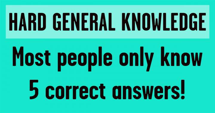 Banner for HARD General Knowledge Questions