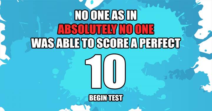 Banner for No individual achieves a perfect score of 10.