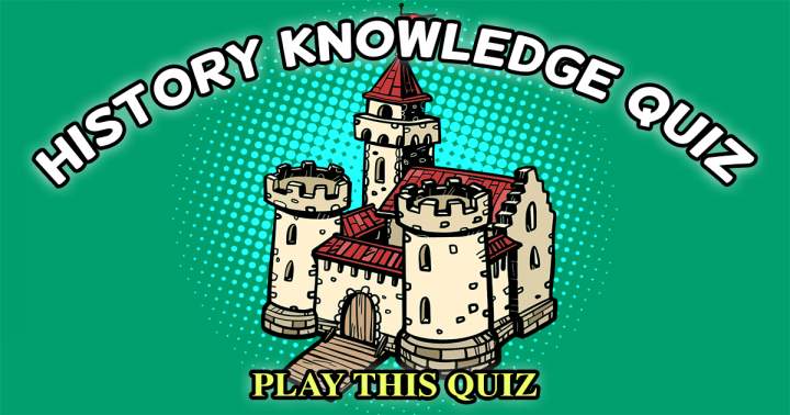 Banner for Quiz on Knowledge of History