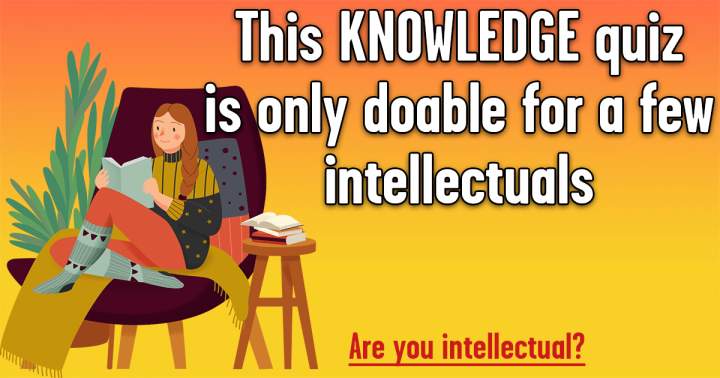 Banner for Quiz for Intellectuals to Test Your Knowledge