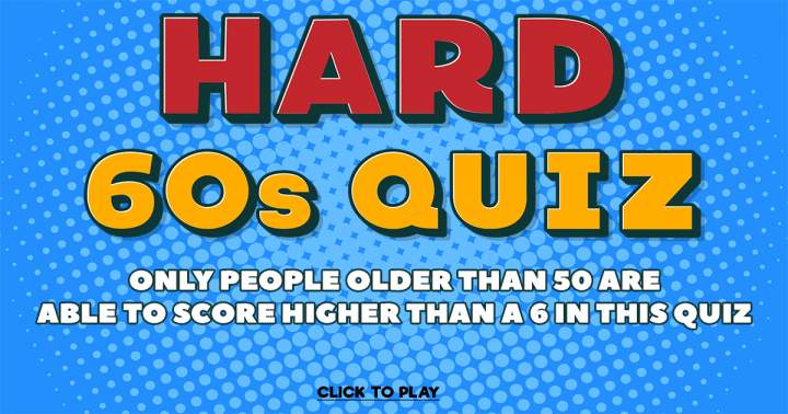 Banner for 60s Quiz: Challenging and Difficult