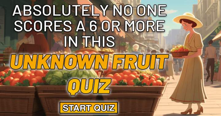 Unknown Fruit Quiz