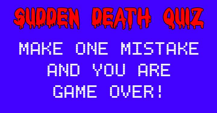 Sudden Death Quiz