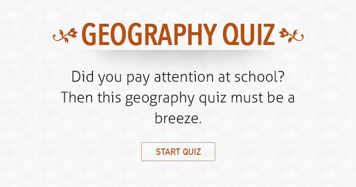 Banner for Try answering more than 5 questions correctly if you're a true Geographer.