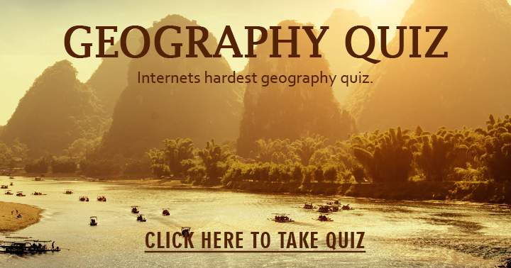 Banner for Can you handle taking on the most challenging geography quiz on the internet?