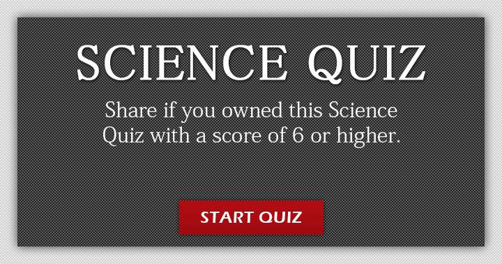 Banner for Will you consider yourself the owner of this science quiz?