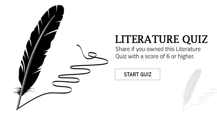 Banner for If you possessed this Literature quiz, share it.