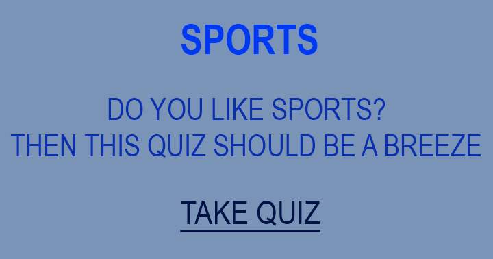 Banner for If you enjoy sports, this quiz will be a piece of cake!