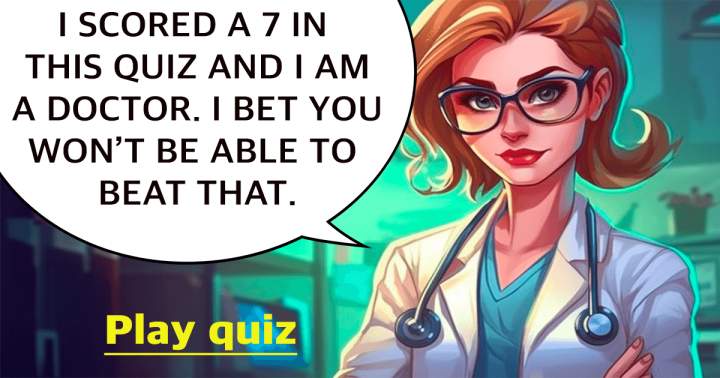 Banner for Are you capable of outperforming me in this medical quiz?