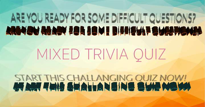 Banner for Quiz with a Mix of Trivia!