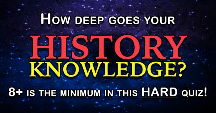 Banner for Quiz testing extensive knowledge of history.