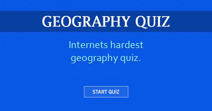 Banner for Geography quiz that is most challenging on the internet.