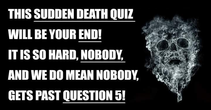 Sudden Death Quiz Challenge