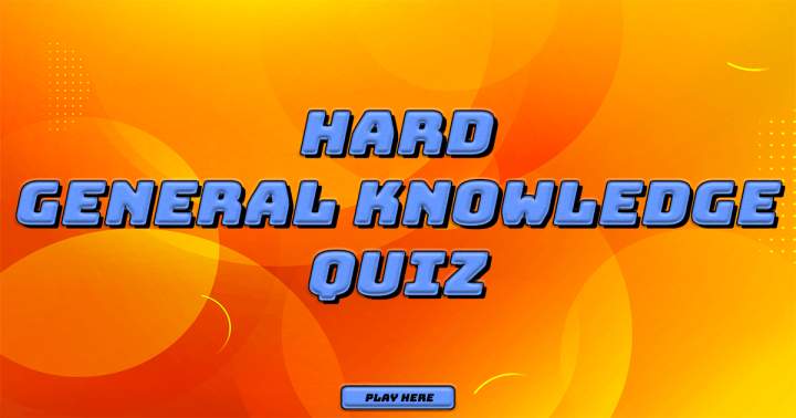 Banner for Challenging General Knowledge Quiz