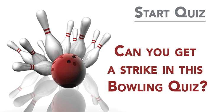 Banner for Is it possible to achieve a strike in this Bowling Quiz?