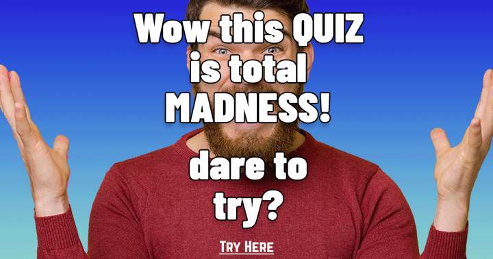 This trivia challenge is pure insanity!