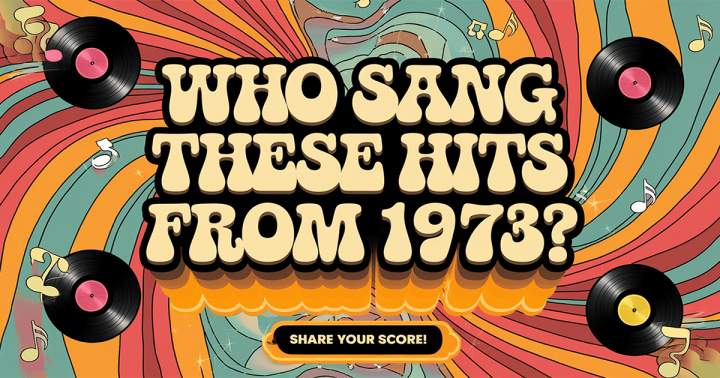 Banner for Who Performed These 1973 Hit Songs?