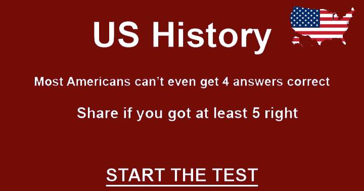 Banner for Only true Americans can answer these 10 challenging questions about US History.