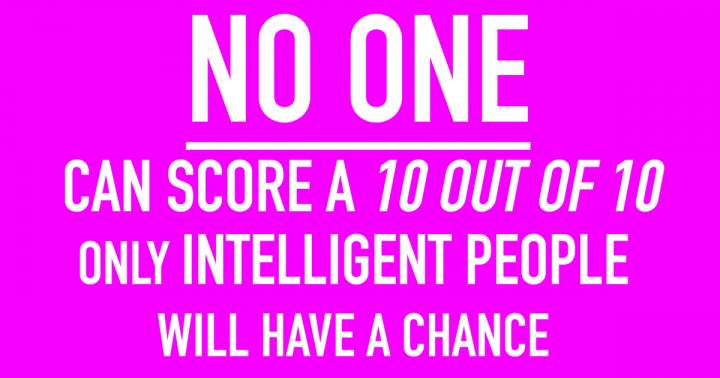 Banner for Are you intelligent enough to score 10 out of 10?