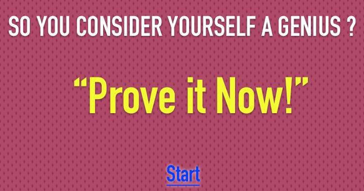 Banner for Prove that you are a genius in this quiz