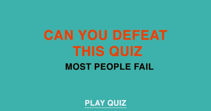 Banner for Most people fail to defeat this quiz