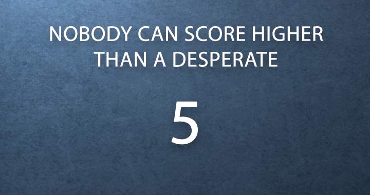 Banner for Can you score higher than a desperate 5?