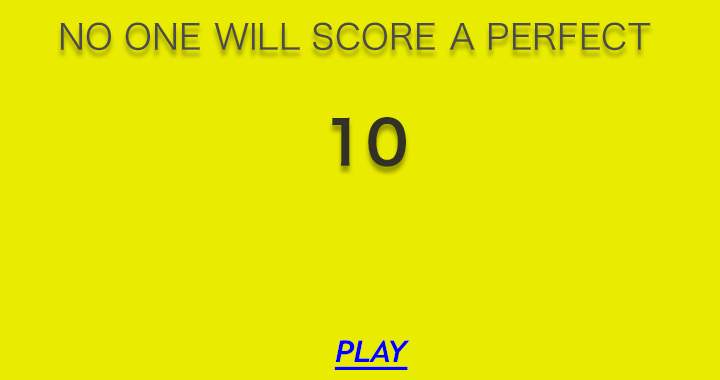 Banner for No one will score a perfect 10