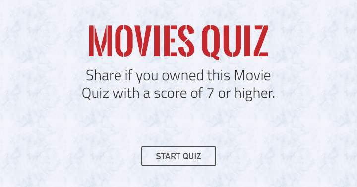 Banner for Can you own this movie quiz? Then share this with your friends!