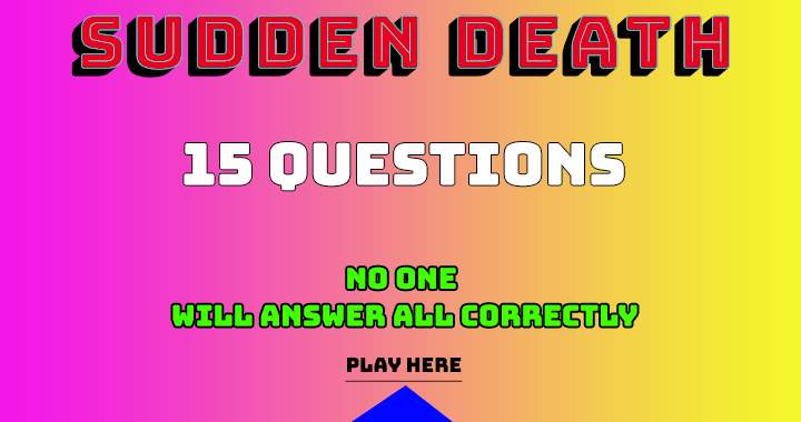 Banner for Everybody will fail in this Sudden Death Quiz