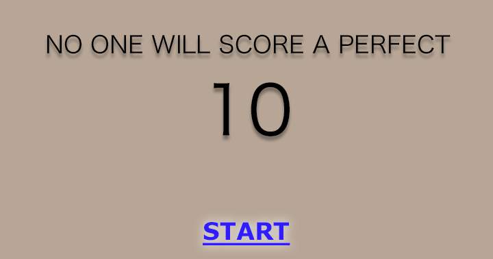 Banner for No one will score a perfect 10