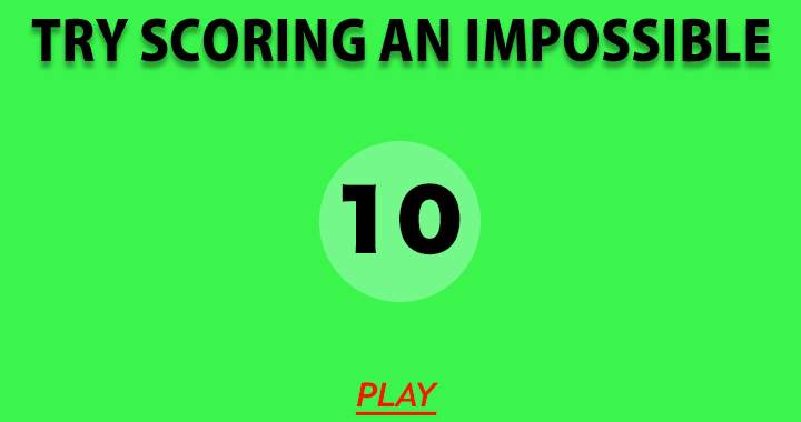 Banner for Try Scoring An Impossible 10