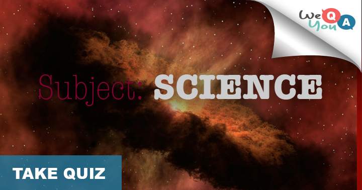 Banner for What do you know about science & Nature?