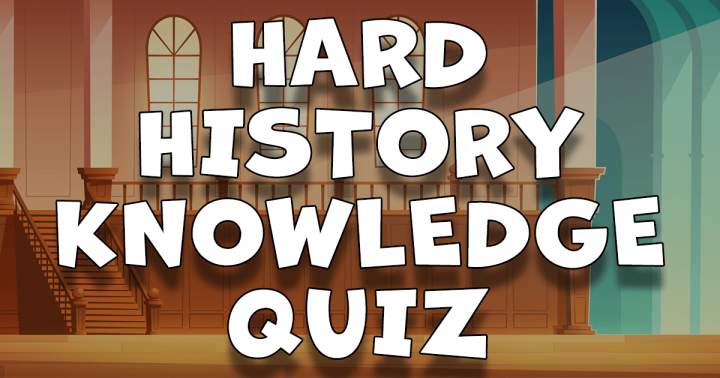 Banner for HARD History Knowledge Quiz