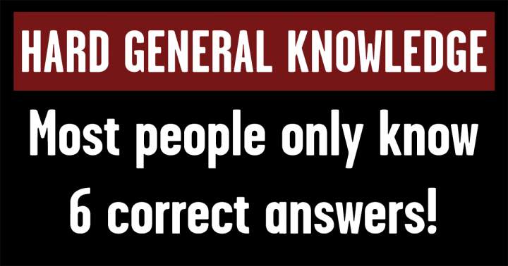 Banner for HARD General Knowledge Questions