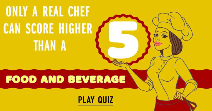 This is a quiz for Foodies!