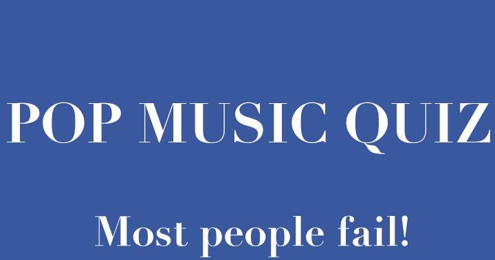 Banner for Pop Music Quiz. Most people fail.