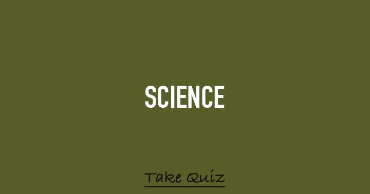 Banner for Most people can't even score 5 out of 10 in this science quiz