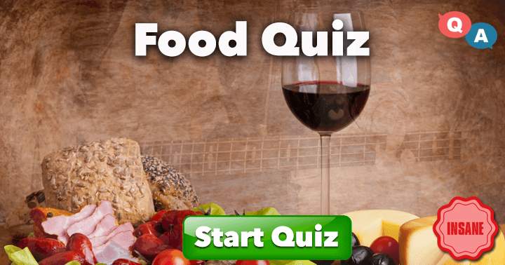 Banner for Extremely hard quiz about food, only a food critique is able to answer.