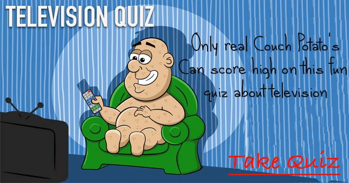 Banner for Are you a real couch potato? Then this is the perfect quiz for you!