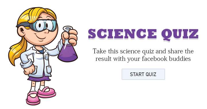 Banner for Take this challenging Science Quiz and share the result with you friends.